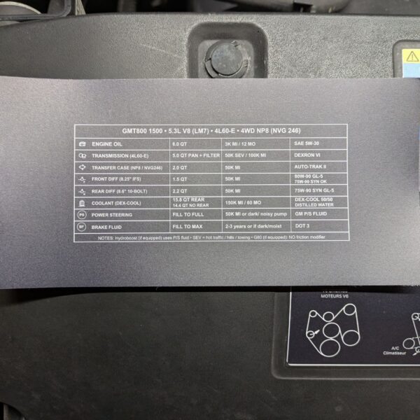 GMT800 Fluid Capacity & Service Interval Underhood Label — 5.3L LM7 4L60‑E NP8 (NVG246 AutoTrac) - not trimmed